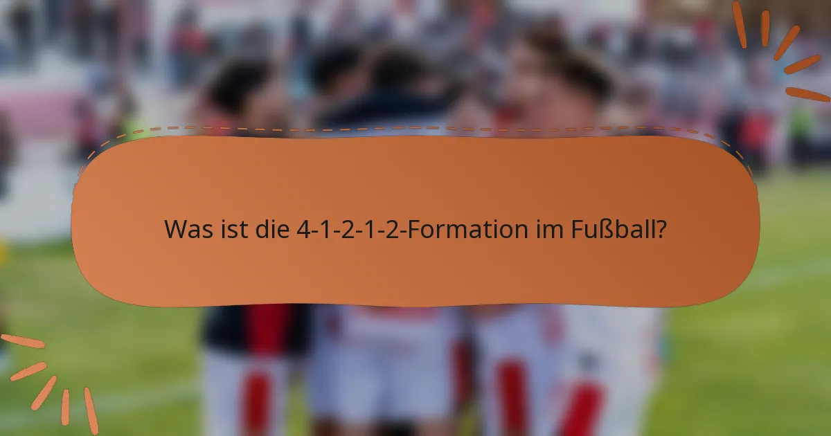 Was ist die 4-1-2-1-2-Formation im Fußball?