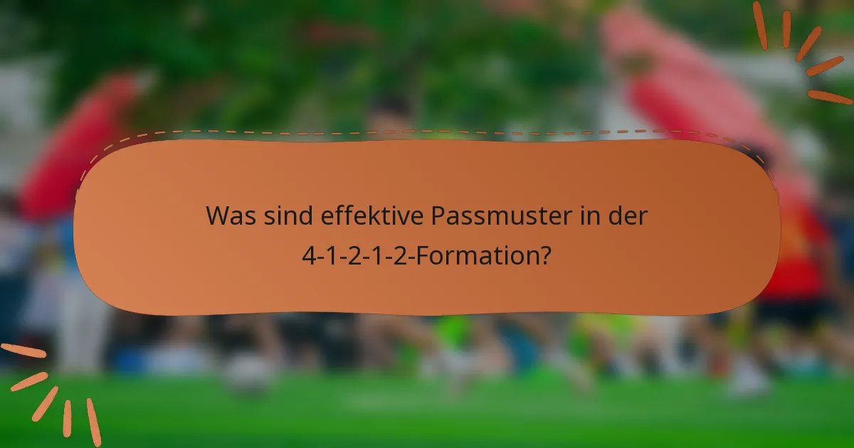Was sind effektive Passmuster in der 4-1-2-1-2-Formation?