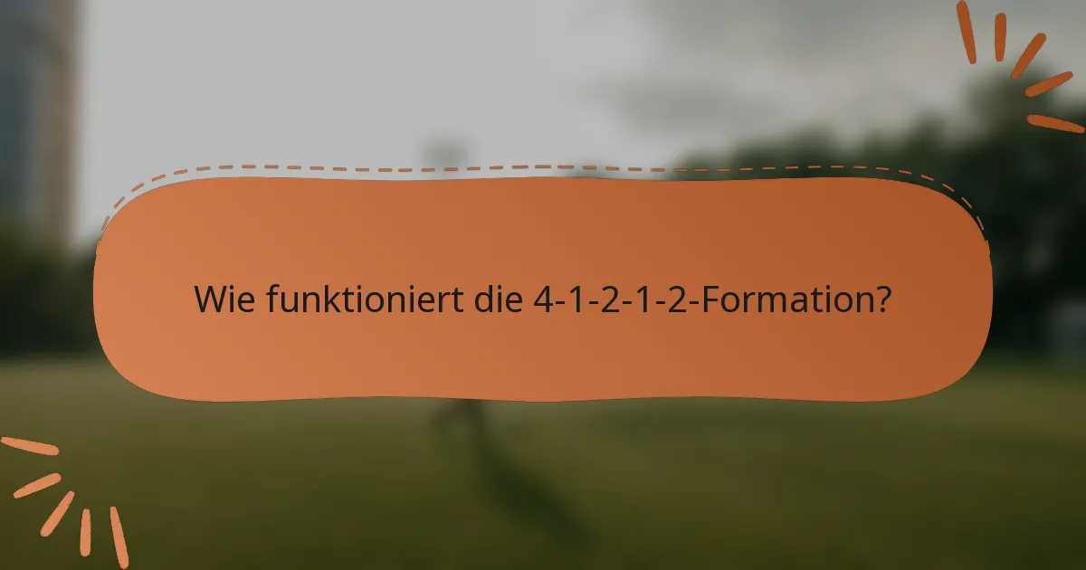 Wie funktioniert die 4-1-2-1-2-Formation?
